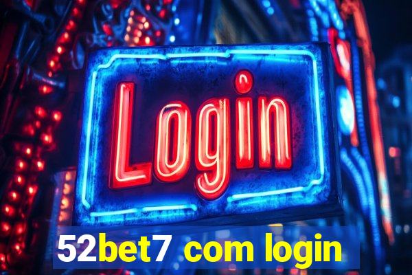 52bet7 com login